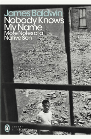 Nobody Knows My Name - James Baldwin