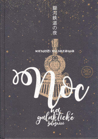Noc na galaktické železnici - Kendži Mijazawa