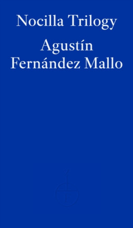 Nocilla Trilogy - Agustin Fernandez Mallo