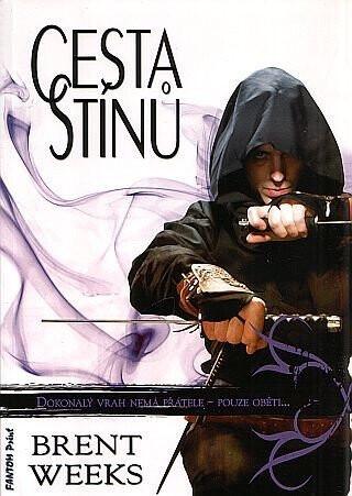 Cesta stínů - Brent Weeks