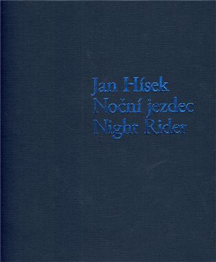 Noční jezdec / Night Rider - Jan Hísek,Otto M. Urban,Petr Nedoma