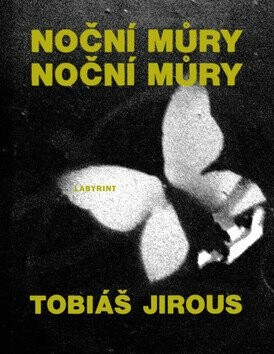 Noční můry  noční můry - Tobiáš Jirous