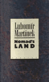 Nomad's land - Lubomír Martínek