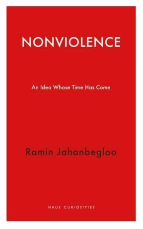 Nonviolence - Ramin Jahanbegloo