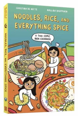 Noodles, Rice, and Everything Spice - Christina De Witteová,Mallika Kauppinen