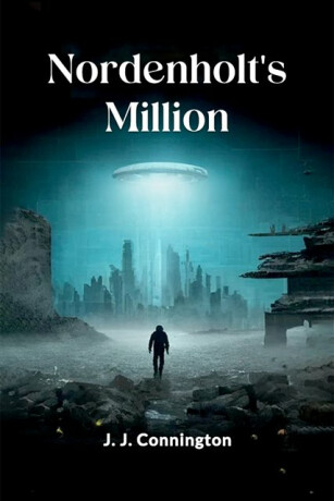 Nordenholt's Million (Edition2024) - J J Connington