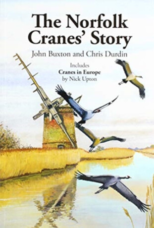 NORFOLK CRANE STORY - JOHN BUXTON
