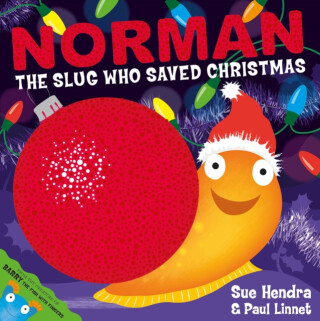 Norman the Slug Who Saved Christmas - Sue Hendra,Paul Linnet
