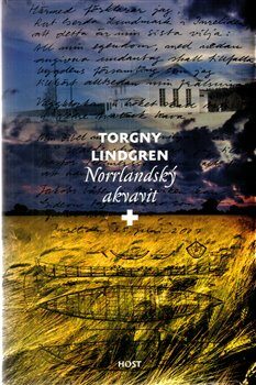 Norrlandský akvavit - Torgny Lindgren