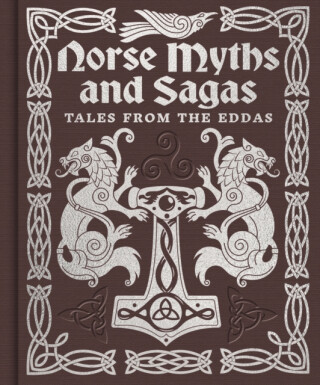 Norse Myths and Sagas - Arcturus Publishing Limited