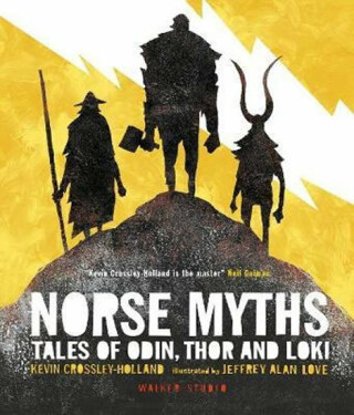 The Norse Myths - Kevin Crossley-Holland