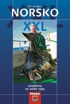 Norsko XXL - Zaměřeno na velké ryby - Rainer Korn