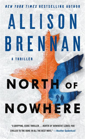North of Nowhere - Allison Brennanová