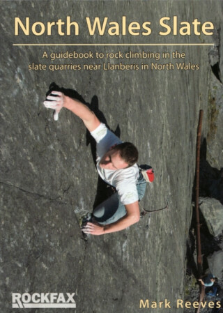 North Wales Slate (Rockfax) - Mark Reeves
