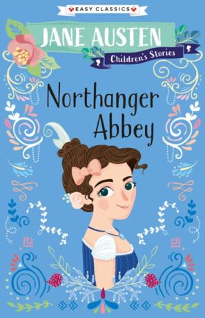 Northanger Abbey (Easy Classics) - 