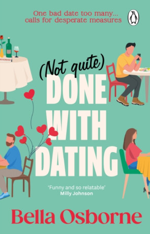 Not Quite Done with Dating - Bella Osborne