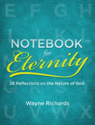 Notebook for Eternity - Wayne Richards