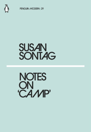 Notes on Camp - Susan Sontagová