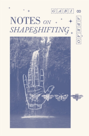 Notes on Shapeshifting - Gabi Abro
