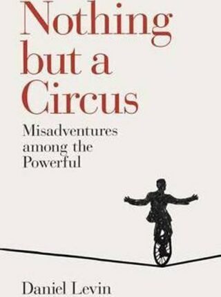 Nothing but a Circus - Levin Daniel