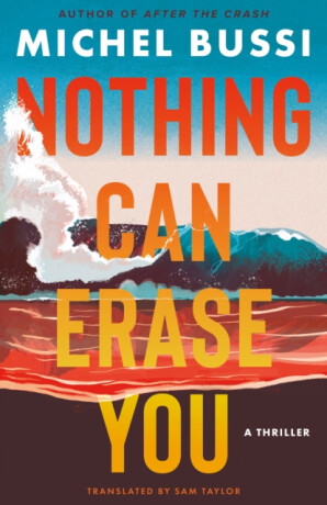 Nothing Can Erase You - Michel Bussi