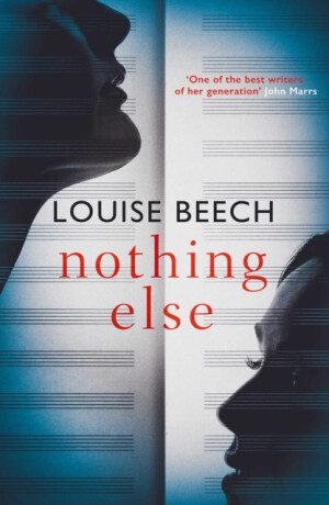 Nothing Else - Louise Beech
