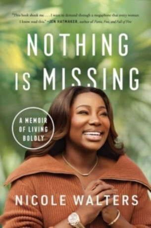 Nothing Is Missing - Nicole Walters