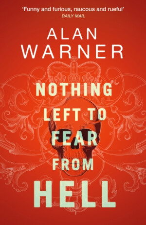 Nothing Left to Fear from Hell - Alan Warner