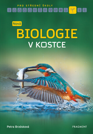 Nová biologie v kostce pro SŠ - Petra Brzósková,Zuzana Kardošová