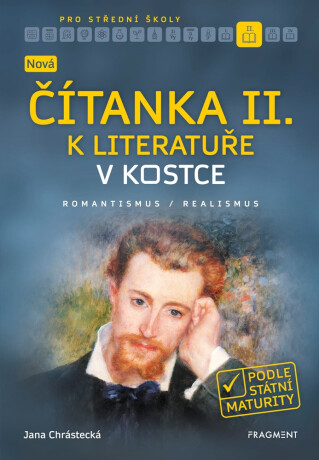 Nová čítanka II. k Literatuře v kostce pro SŠ - Jana Mrózková