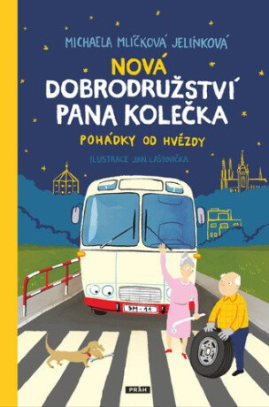 Nová dobrodružství pana Kolečka - Jan Lašťovička,Michaela Mlíčková Jelínková