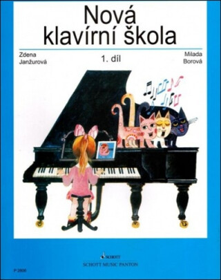 Nová klavírní škola 1.díl - Zdena Janžurová,Milada Borová