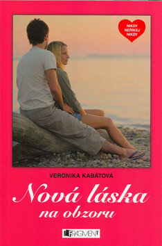 Nová láska na obzoru - Veronika Kabátová