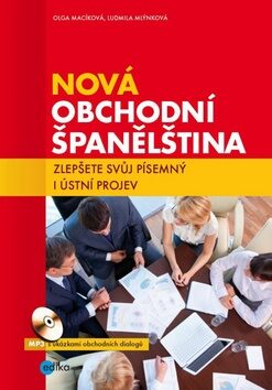 Nová obchodní španělština + mp3 - Ludmila Mlýnková,Olga Macíková