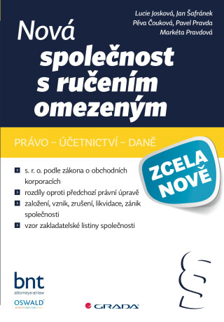 Nová společnost s ručením omezeným - Lucie Josková,Pavel Pravda,Markéta Pravdová,Pěva Čouková,Jan Šafránek