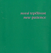 Nová trpělivost/ New Patience - 