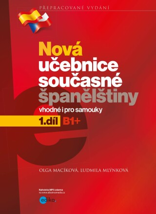 Nová učebnice současné španělštiny, 1. díl - Ludmila Mlýnková,Olga Macíková