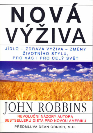 Nová výživa - John Robbins