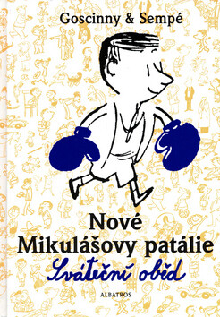 Nové Mikulášovy patálie Sváteční oběd - René Goscinny,Jean-Jacques Sempé