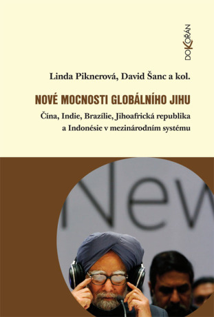 E-shop Nové mocnosti globálního Jihu - Linda Piknerová, David Šanc - e-kniha
