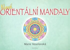 Nové orientální mandaly - Marie Veselovská,Cidlina Tomáč