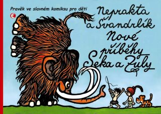 Nové příběhy Seka a Zuly - Miloslav Švandrlík,Jiří Winter-Neprakta