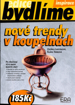 Nové trendy v koupelnách - Zdeňka Lhotáková,Klára Trnková