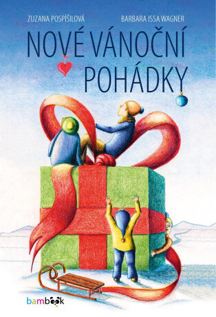 Nové vánoční pohádky - Zuzana Pospíšilová,Barbara Issa Wagner