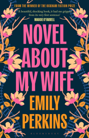 Novel About My Wife - Emily Perkins