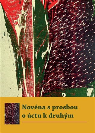 Novéna s prosbou o úctu k druhým - Michal Altrichter