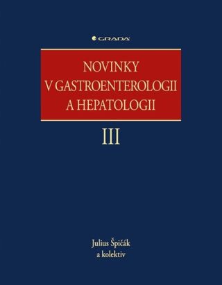 Novinky v gastroenterologii a hepatologii III - Julius Špičák