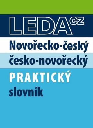 Novořecko-český a česko-novořecký praktický slovník - L. Kopecká,L. Papadopulos,Georgia Zerva Pilicidu