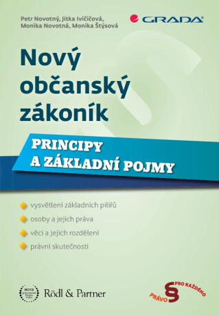 Nový občanský zákoník - Petr Novotný,Jitka Ivičičová,Monika Novotná,Monika Štýsová