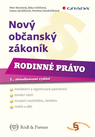 Nový občanský zákoník - Rodinné právo - Petr Novotný,Jitka Ivičičová,Ivana Syrůčková,Pavlína Vondráčková